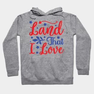 Land That I Love Hoodie